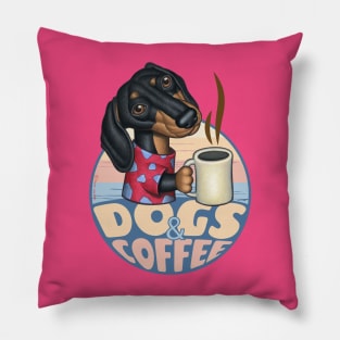 funny Doxie coffee drink Dogs and Coffee dachshund morning coffee Pillow