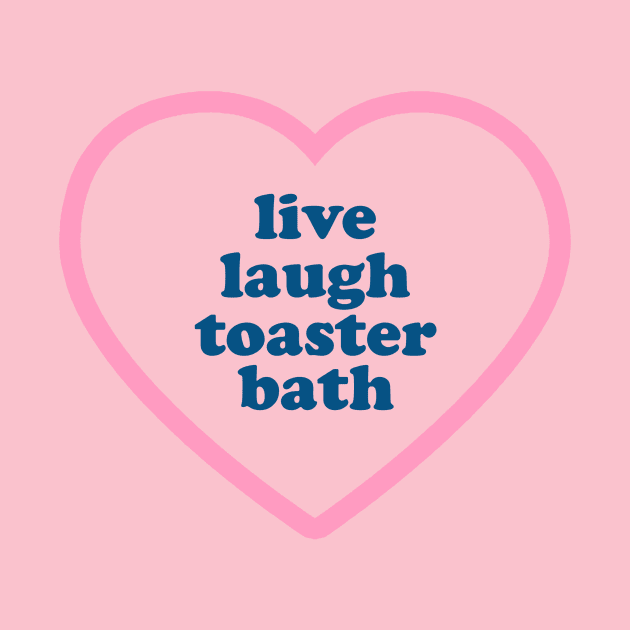 Live Laugh Toaster Bath Dark Humor Y2k Graphic Tee by ILOVEY2K