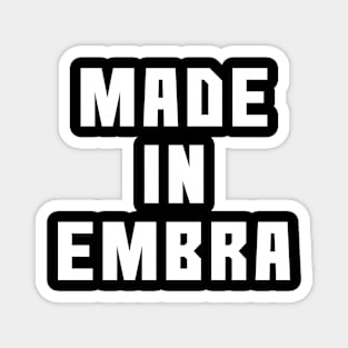 MADE IN EMBRA, Scots Language Phrase Magnet