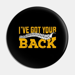 I've Got Your Back Funny Chiropractor Gift Pin