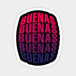 Buenas buenas Magnet