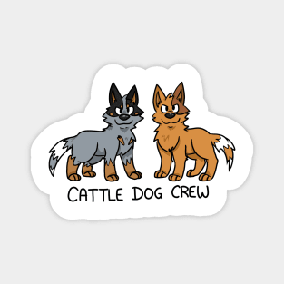 Cattle Dog Crew Magnet