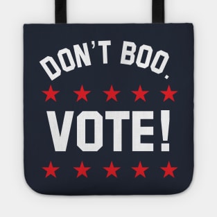 don't boo. vote! Tote