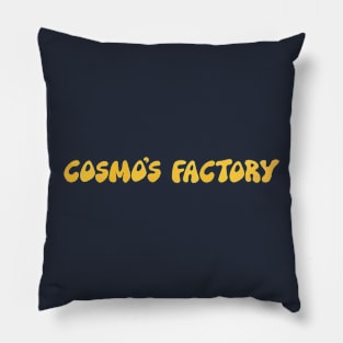 Cosmo's Factory Pillow