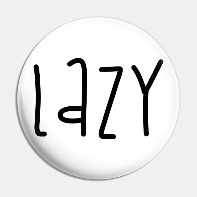 Lazy Pin by J0k3rx3