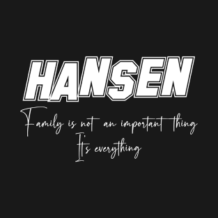 Hansen Second Name, Hansen Family Name, Hansen Middle Name T-Shirt