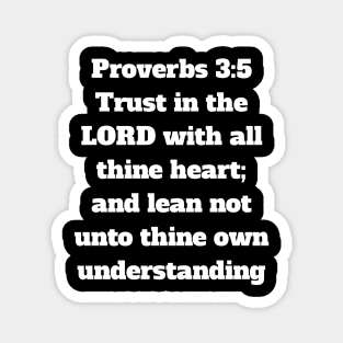 Proverbs 3:5 King James Version Bible Verse Typography Magnet