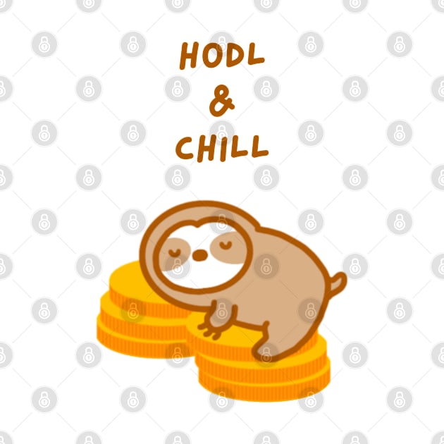 HODL and Chill Cryptocurrency Sloth by theslothinme