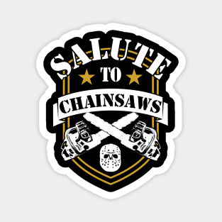 Carpenter Lumberjack salute to chainsaws Magnet