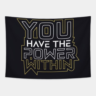 You Have The Power Within Motivational Quotes Tapestry