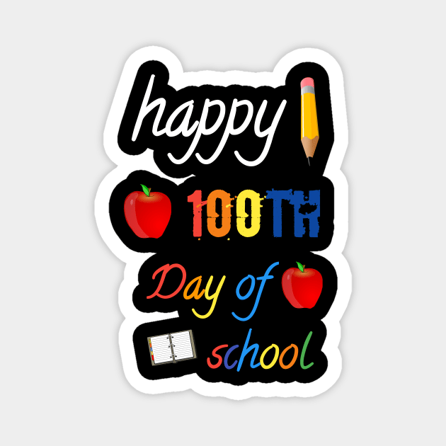 100 day of school T-Shirt Magnet by FouadBelbachir46