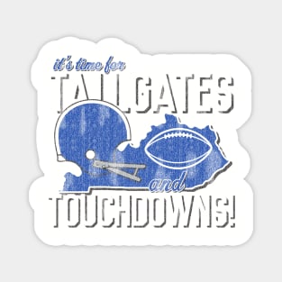 Kentucky Tailgates and Touchdowns! Magnet