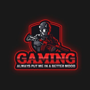 Gaming Always Put Me In a Better Mood T-Shirt