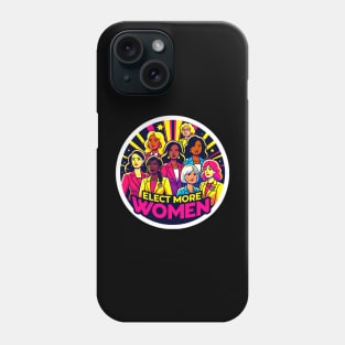 Vote for Women in Politics Elections 2024- Stand with Women Candidates Phone Case