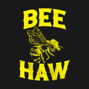 BEE HAW Cowboy Hat Bee Vintage Funny Western T-Shirt