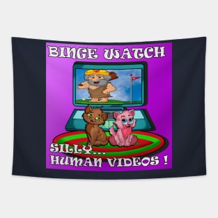 Binge Watch silly videos Tapestry