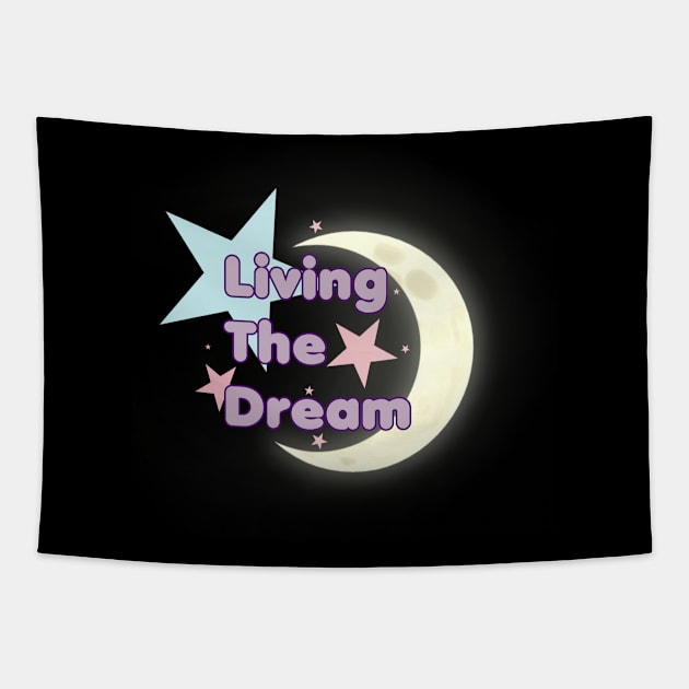 Living the dream Tapestry by cyaneworks