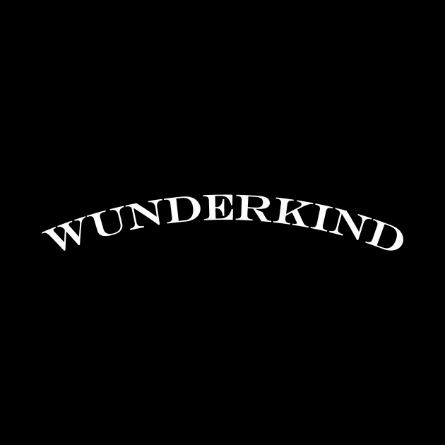 wunderkind by NotComplainingJustAsking