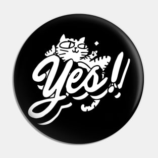 Cute Yes Typo Cat Pin