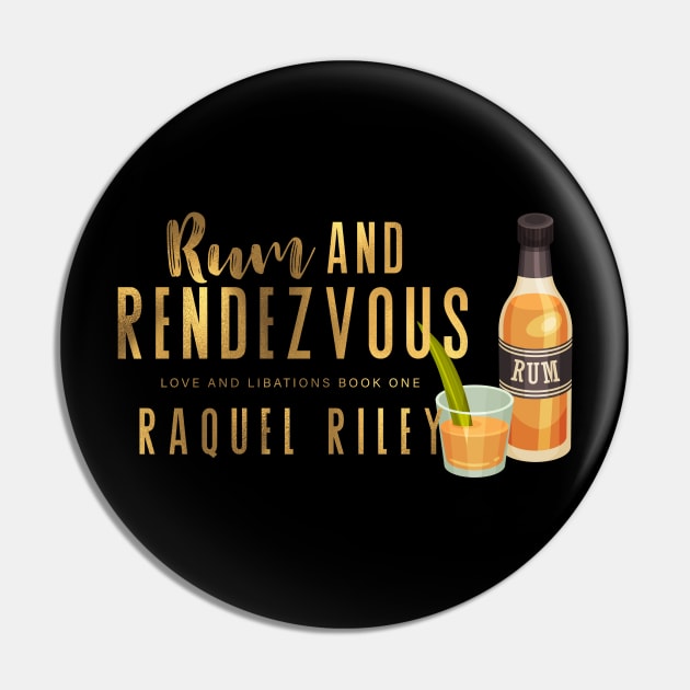 Rum And Rendezvous Pin by Raquel Riley