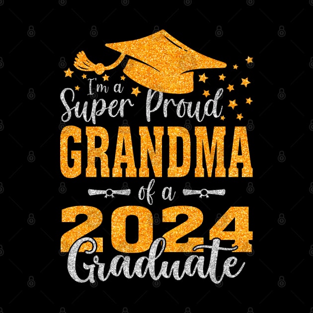 I'm A Super Proud Grandma Of A 2024 Graduate by intelus