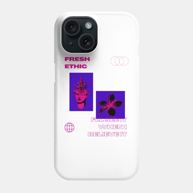 I'll See It When I Believe It Vaporwave Phone Case by Fresh Ethic