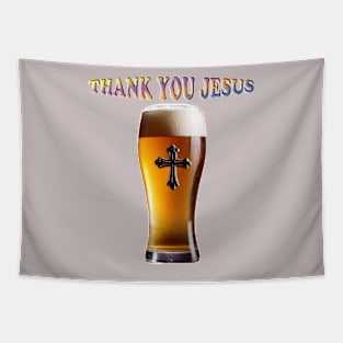 Thank You Jesus Glass of Beer Tapestry