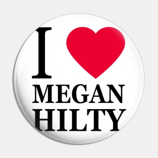 I love Megan Hilty Pin