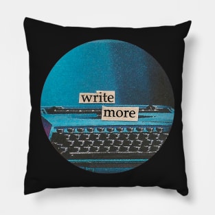 write more | writer gift | typewriter Pillow