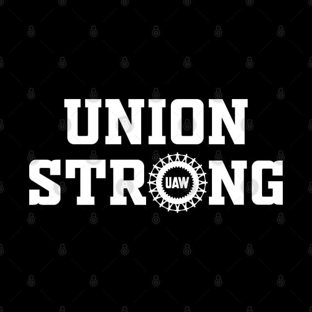 Union Strong UAW by AssoDesign