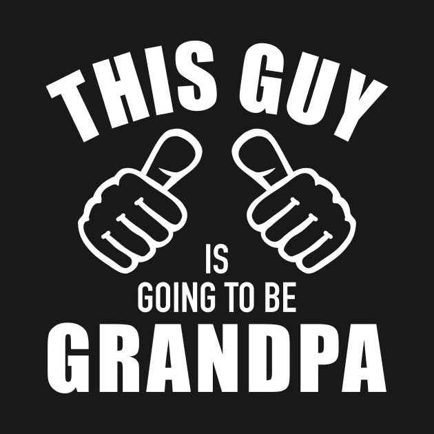 This guy is going to be grandpa by Designzz