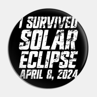 I Survived Solar Eclipse April 8, 2024 Pin