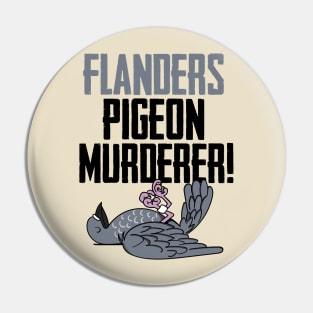 General Melchett Flanders Pigeon Murderer Pin