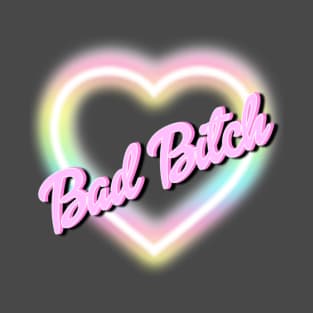 Bad B1TCH T-Shirt