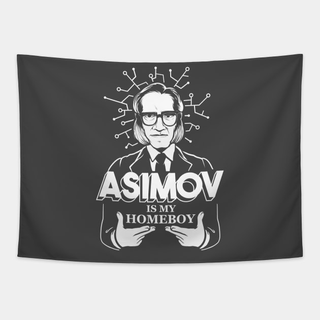 Asimov is my Homeboy Tapestry by juanotron