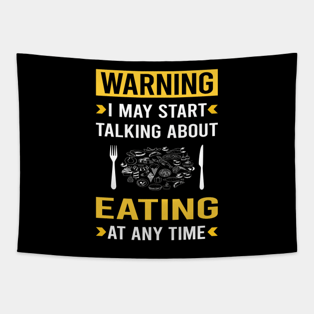 Warning Eating Tapestry by Good Day