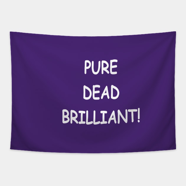 Pure Dead Briliant, transparent Tapestry by kensor