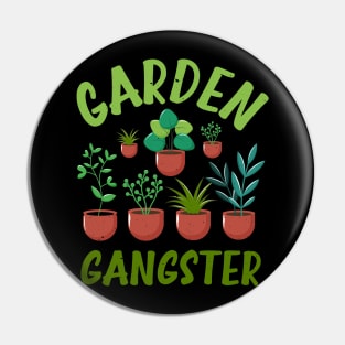 Funny Gardener Plant Lover Pun Garden Gangster Pin