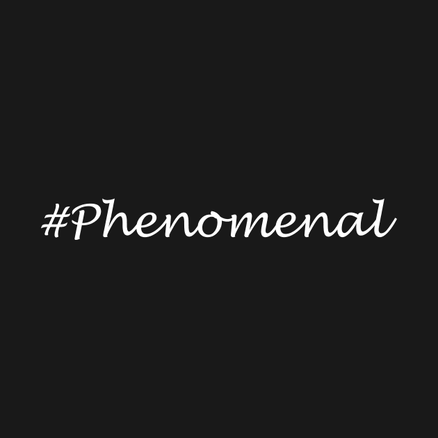 Phenomenal Word - Hashtag Design by Sassify