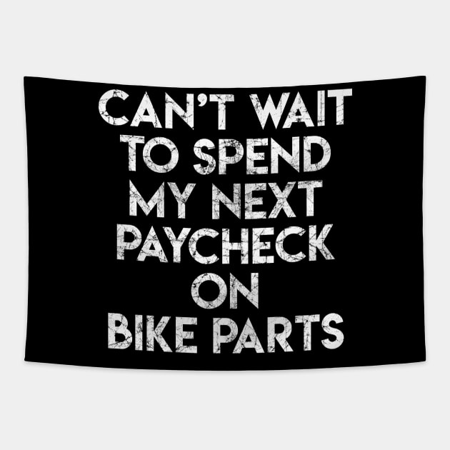 My Next Paycheck Tapestry by BMX Style