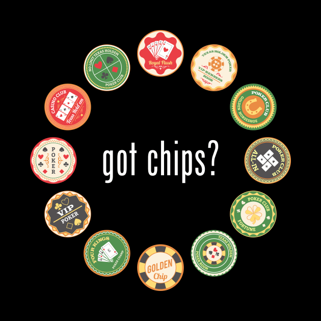 got chips? by Poker Day