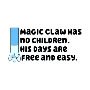 Magic Claw has no Children Blue Heeler T-Shirt