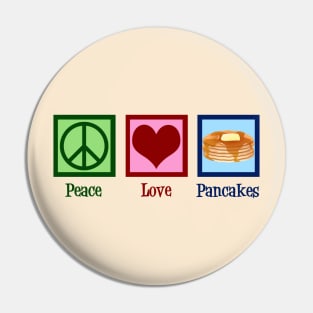 Peace Love Pancakes Pin