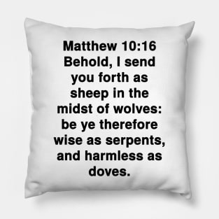 Matthew 10:16 King James Version Bible Verse Text Pillow