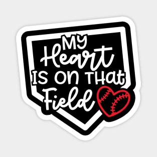 My Heart Is On that Field Baseball Softball Mom Cute Funny Magnet