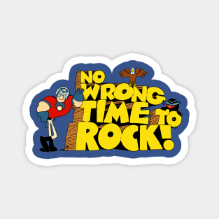 No Wrong Time To Rock Magnet