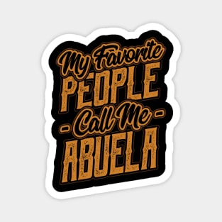 My Favorite People Call Me Abuela Gift Magnet