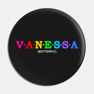 Vanessa - Butterfly. Pin