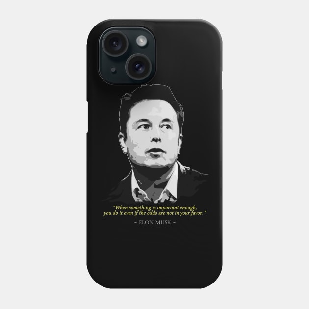 Elon Musk Quote Phone Case by Nerd_art