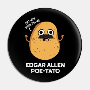 Edgar Allen Poe-tato Cute Potato Pun Pin